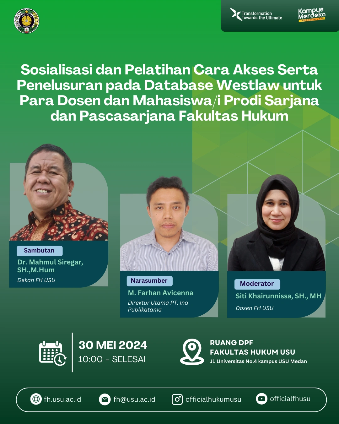 Socialization and Training on How to Access and Search the Westlaw Database for Lecturers and Students of the Undergraduate and Postgraduate Study Programs of the Faculty of Law